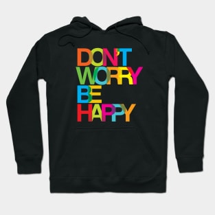 Don't worry be happy Hoodie